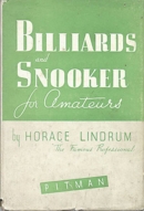 Billiards and Snooker for Amateurs - Horace Lindrum