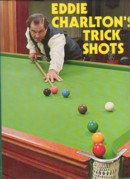 Ediie Charlton's Trick Shots