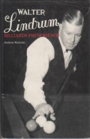 Walter Lindrum Billiards Phenomenon by Andrew Ricketts